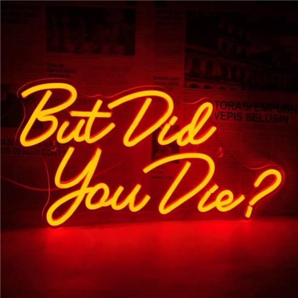But Did You Die Neon Signs for Wall DecorRed LED USB Powered Cool Gift